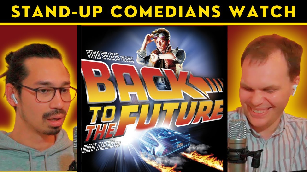 Comedians watch BACK TO THE FUTURE for the first time (reaction reaction reaction)