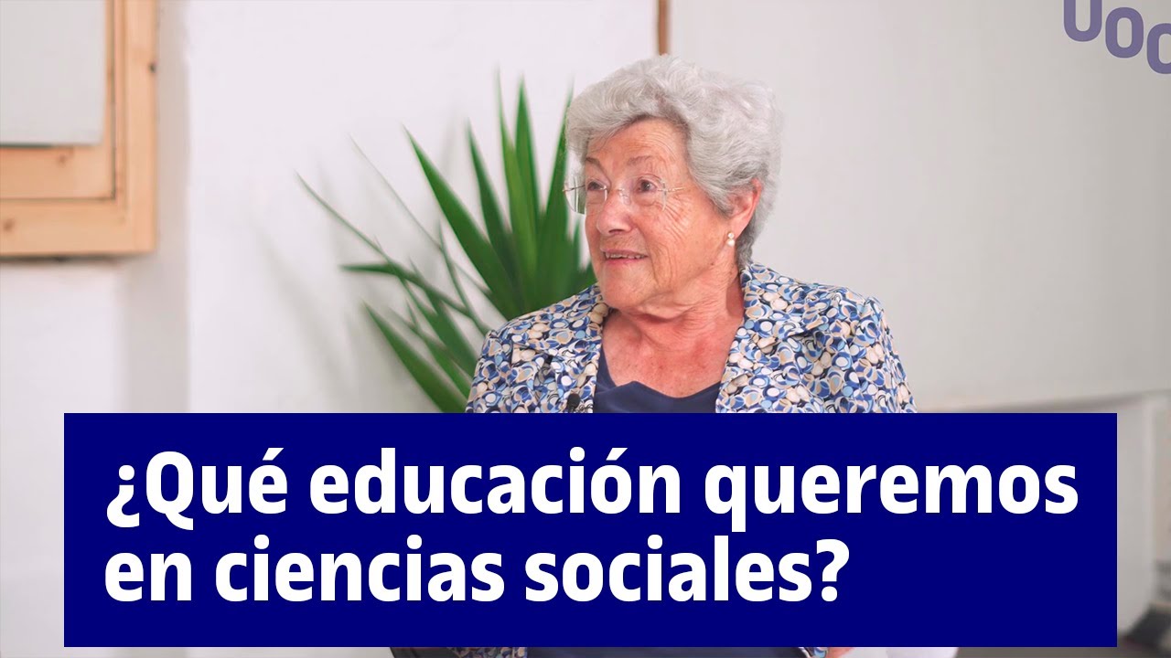 ¿Qué educación queremos en ciencias sociales? | UOC