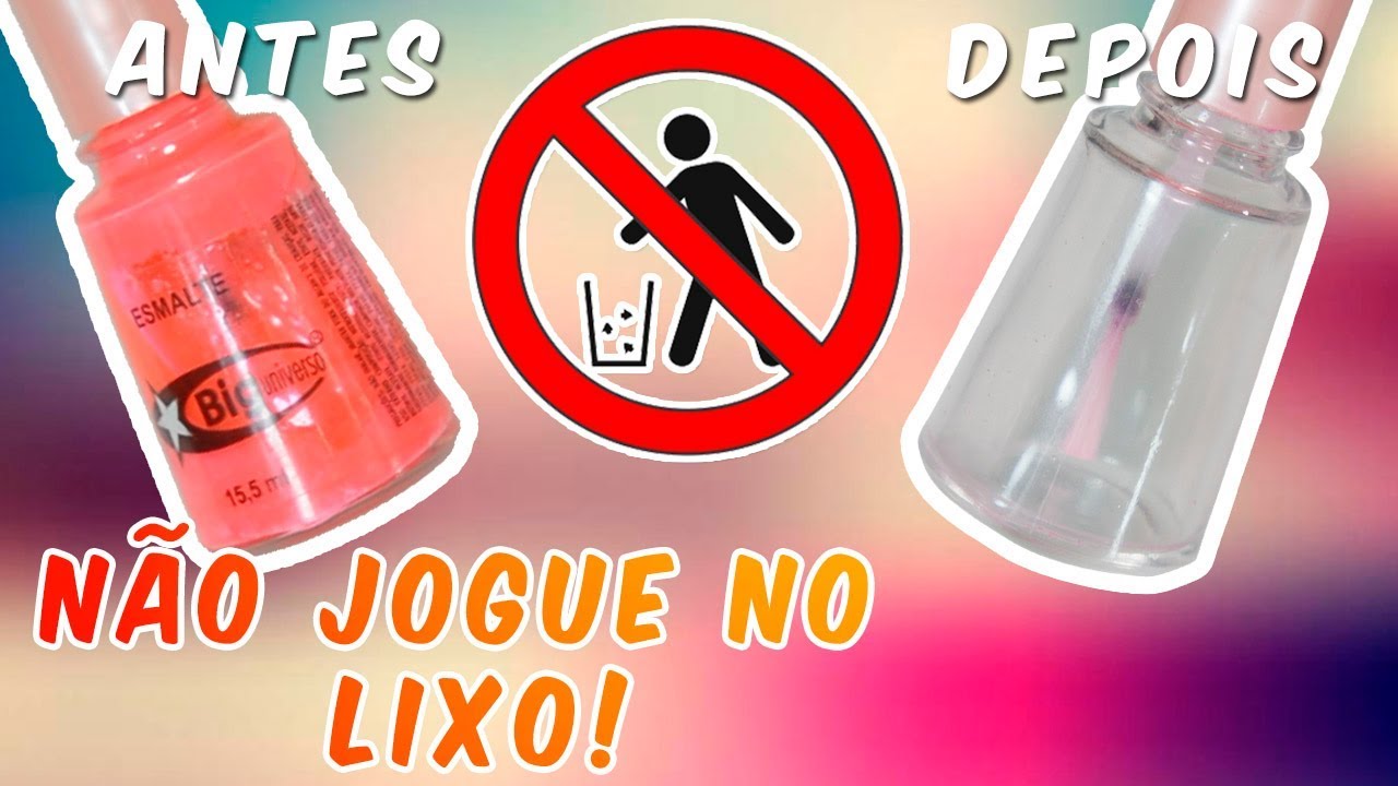 Como descartar e limpar vidro de esmalte CORRETAMENTE