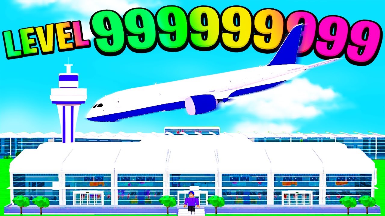 I BUILT A LEVEL 999,999,999 ROBLOX AIRPORT!