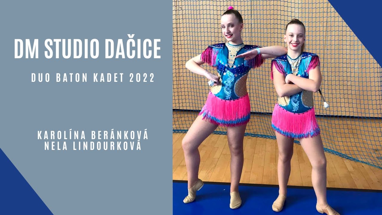DM studio Dačice - duo baton kadet 2022 - Karolína Beránková, Nela Lindourková