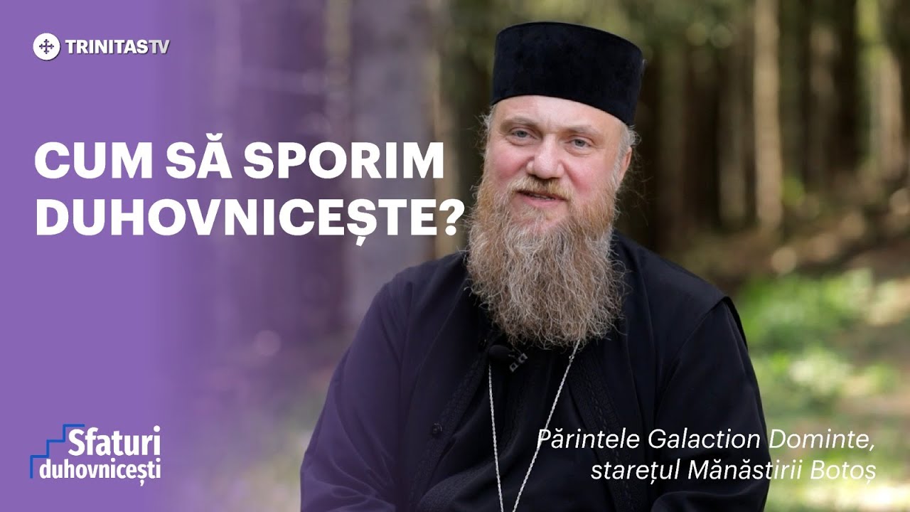 Cum să sporim duhovnicește? #SfaturiDuhovnicesti