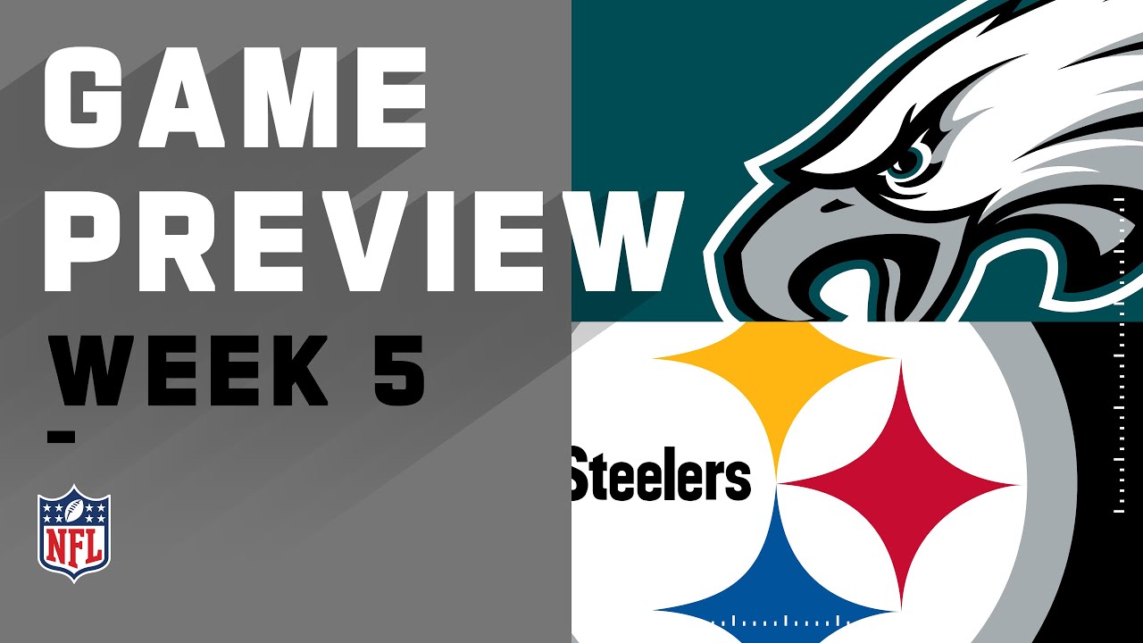 Philadelphia Eagles vs. Pittsburgh Steelers | NFL Week 5 Game Preview