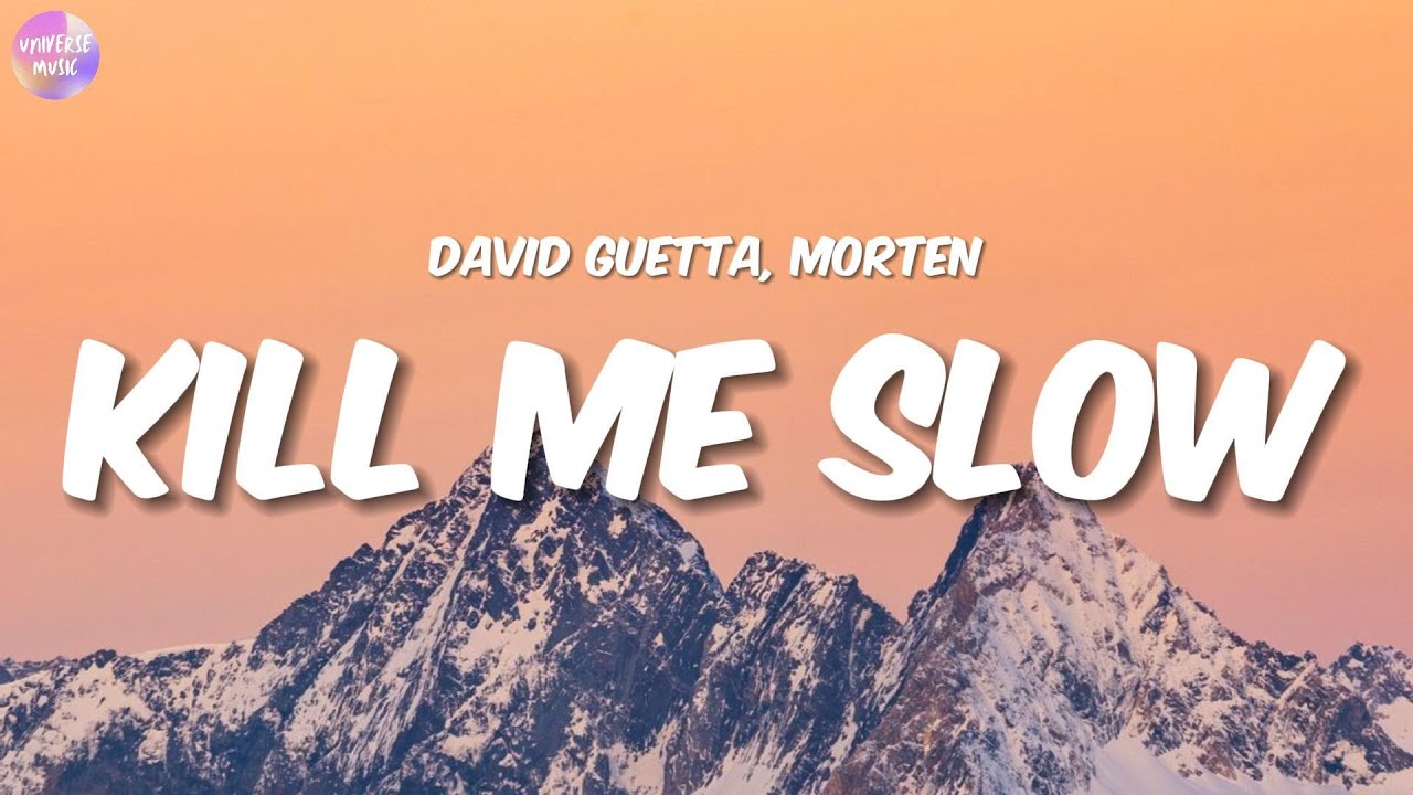 David Guetta & MORTEN - Kill Me Slow (Lyrics)