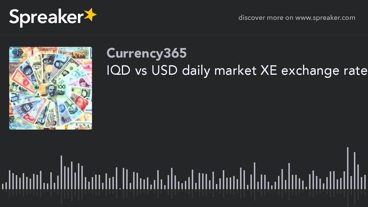 IQD vs USD daily market XE exchange rate