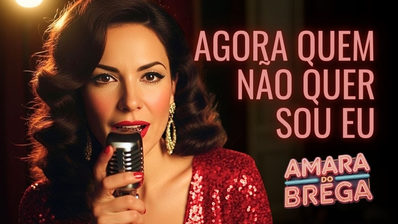 Amara do Brega - Agora Quem Não Quer Sou Eu 💅🚫