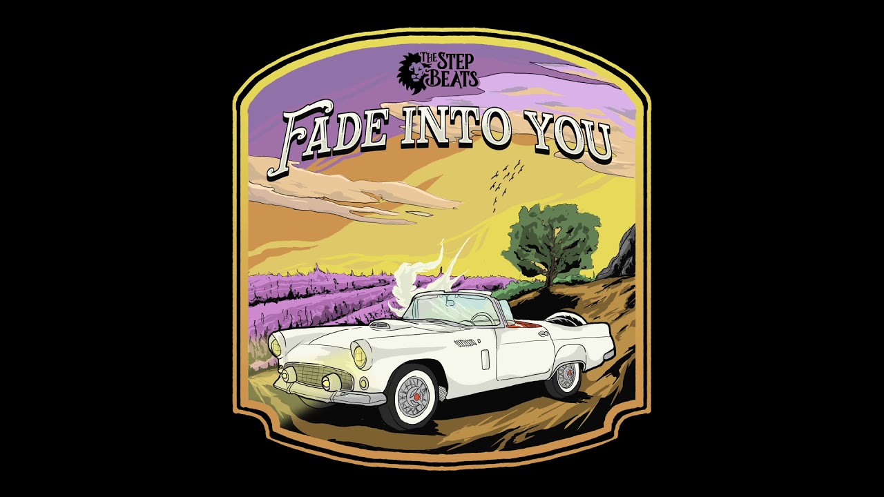 The Step Beats - Fade Into You