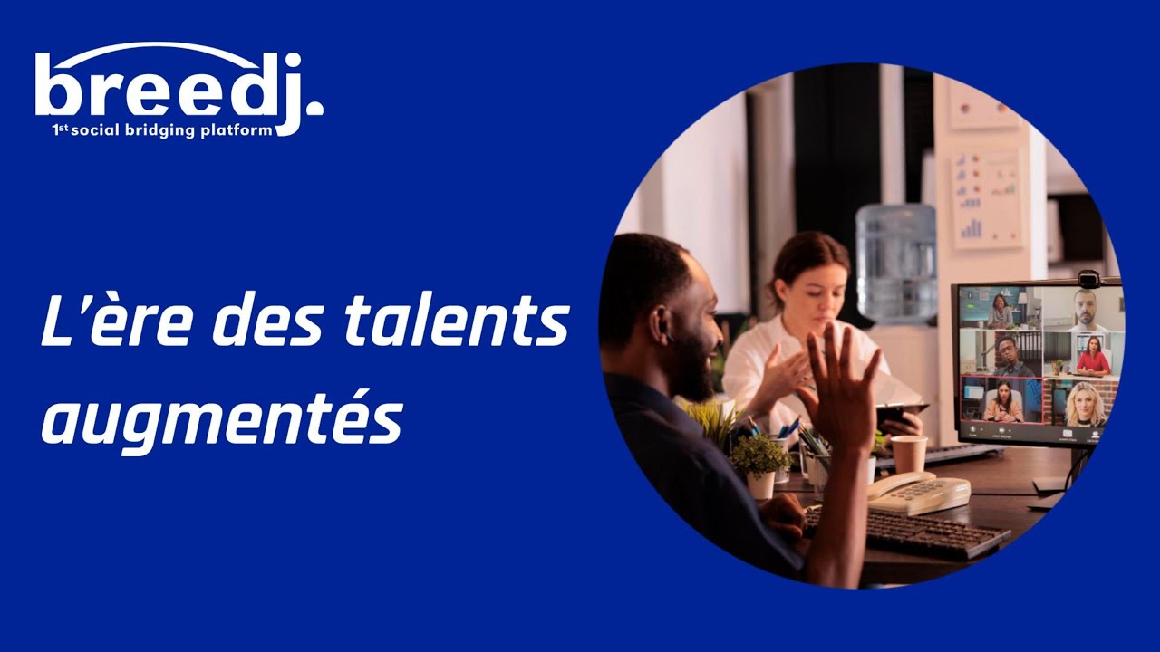 L’ère des talents augmentés 🌍 | Recrutement à distance avec Breedj