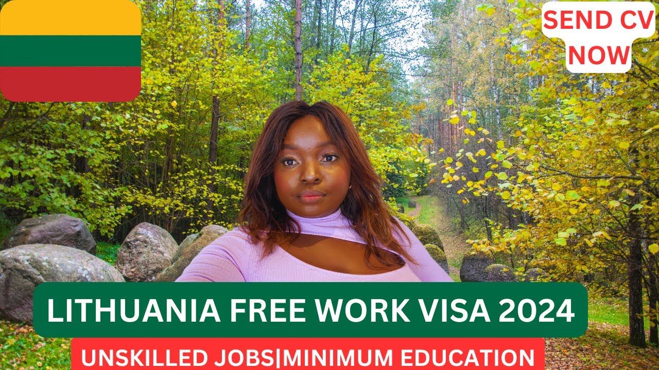 LITHUANIA WORK VISA 2024| MINIMUM EDUCATION |OVER 40,000 OVERSEAS WORKERS NEEDED