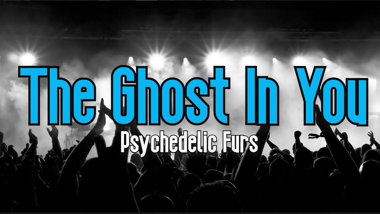 The Ghost In You (KARAOKE) | Psychedelic Furs