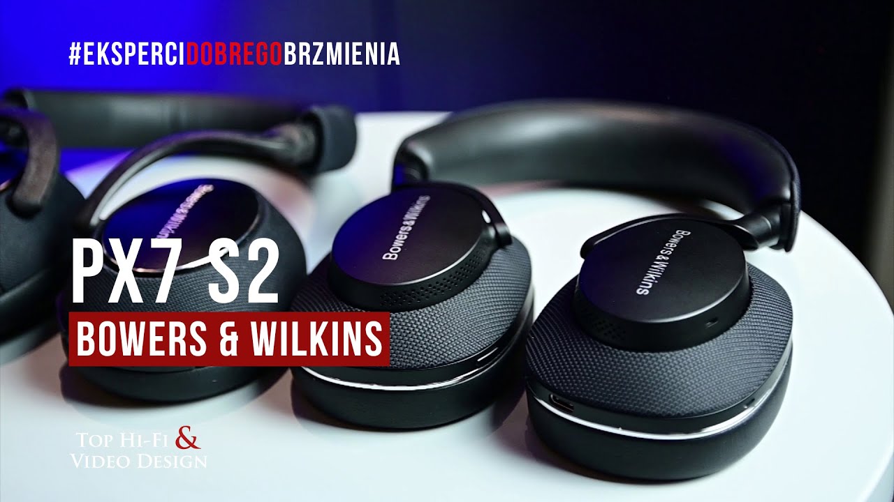 Bowers & Wilkins Px7 S2 – premium w każdym calu | recenzja, opinia Top Hi-Fi