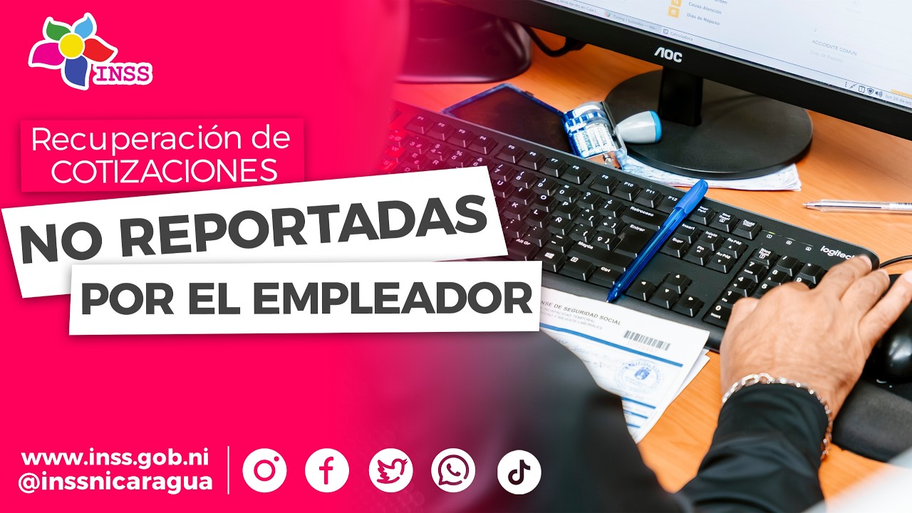 🧾 ¿Cómo recuperar cotizaciones no reportadas por el empleador ante el INSS? | El INSS Con Vos