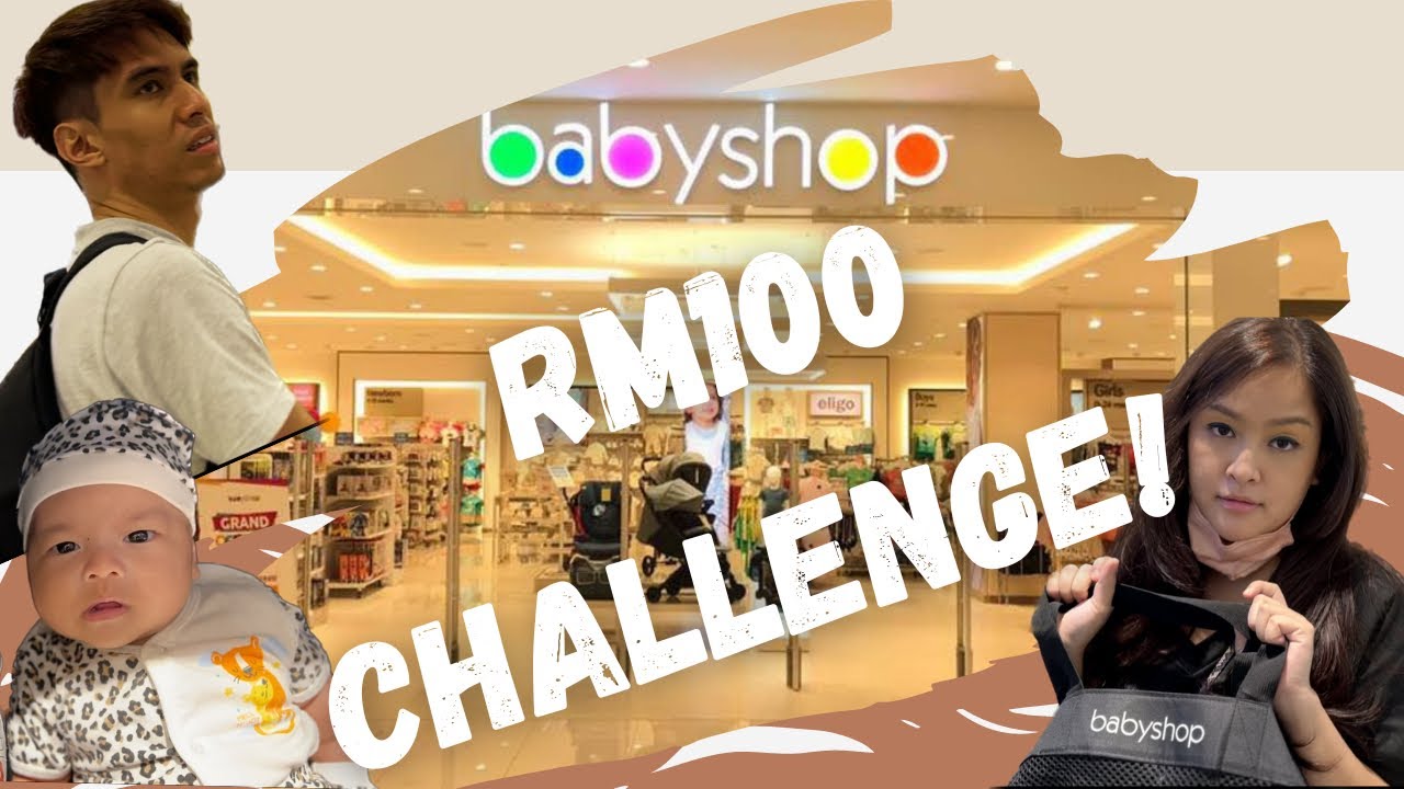RM100 challenge at Baby Shop KL East Mall