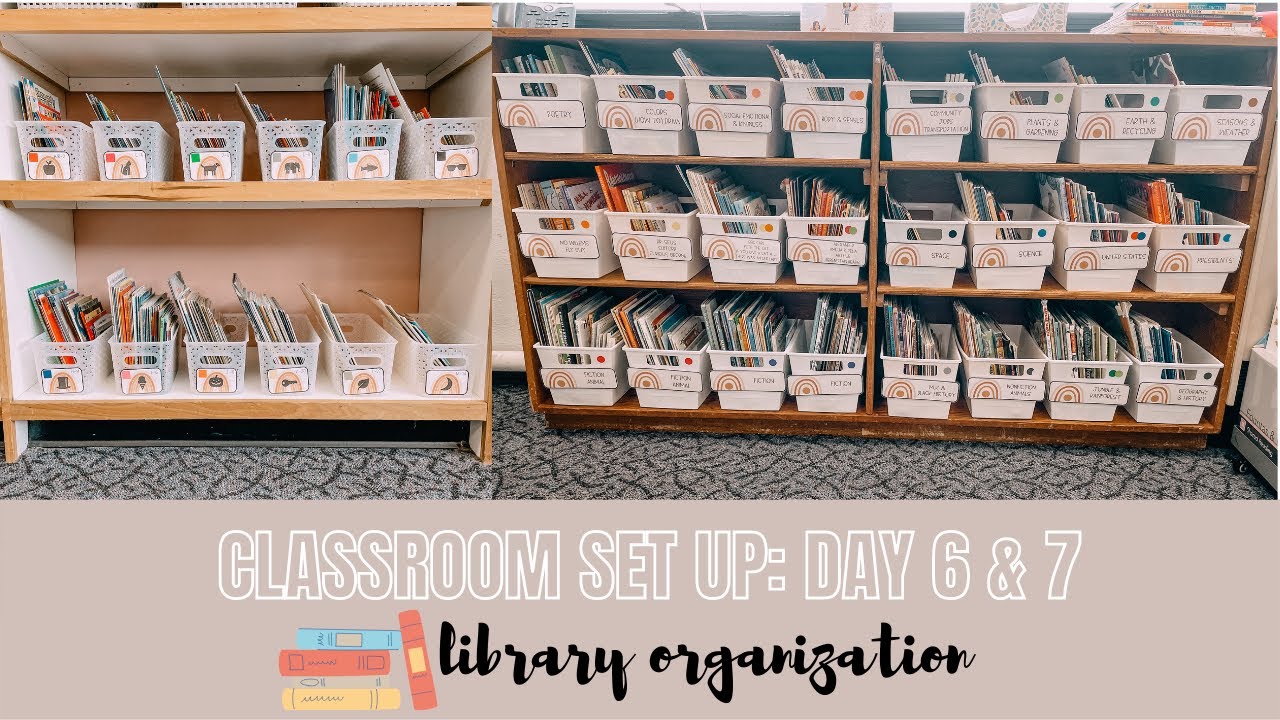 CLASSROOM SET UP DAY 6 & 7 | Library Organization