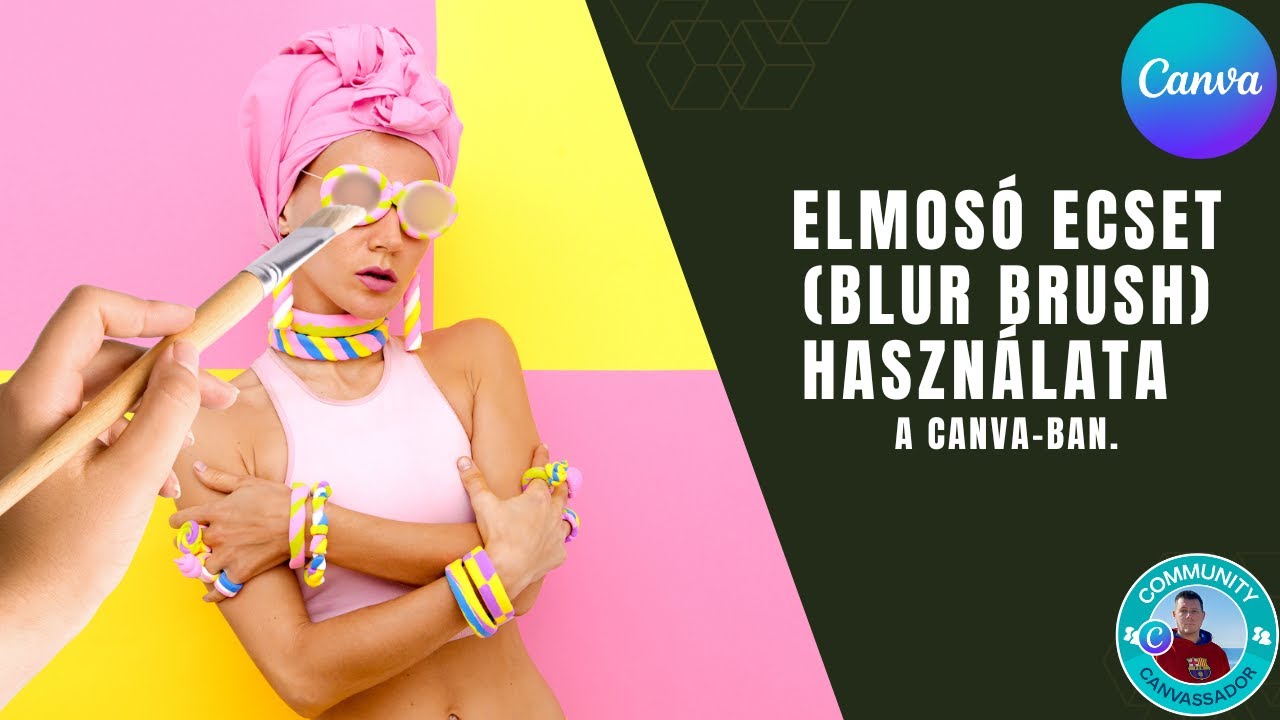 Elmos&oacute; ecset (Blur brush) haszn&aacute;lata a Canva-ban.