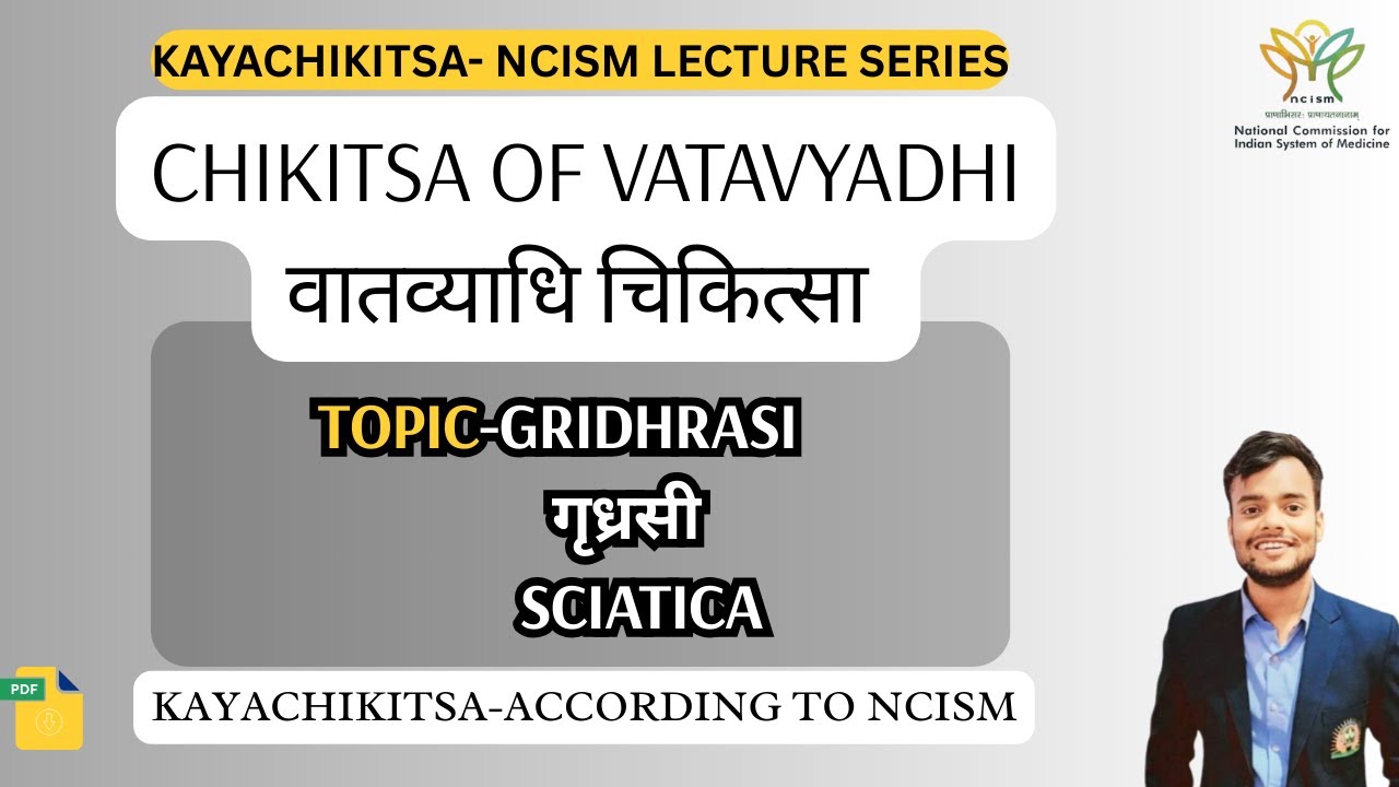 Gridhrasi Chkitsa | Chikitsa of Vaat Vyadhi | Kayachikitsa Ncism Lectures|
