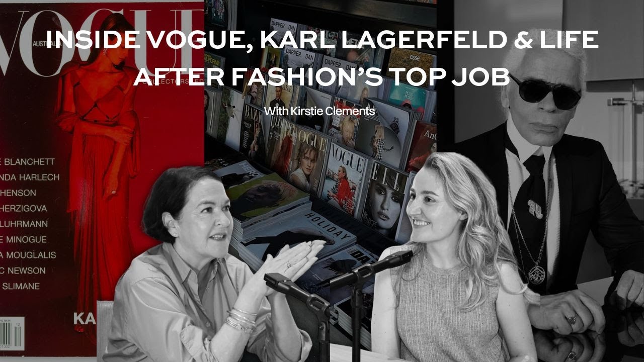Creativity, Reinvention & Editorial Integrity: The Vogue Years with Kirstie Clements