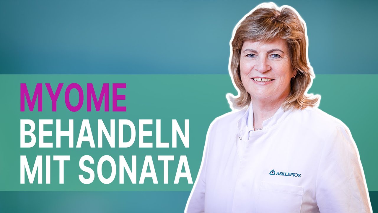 Myome Teil 7: Myomtherapie mit SONATA | Asklepios