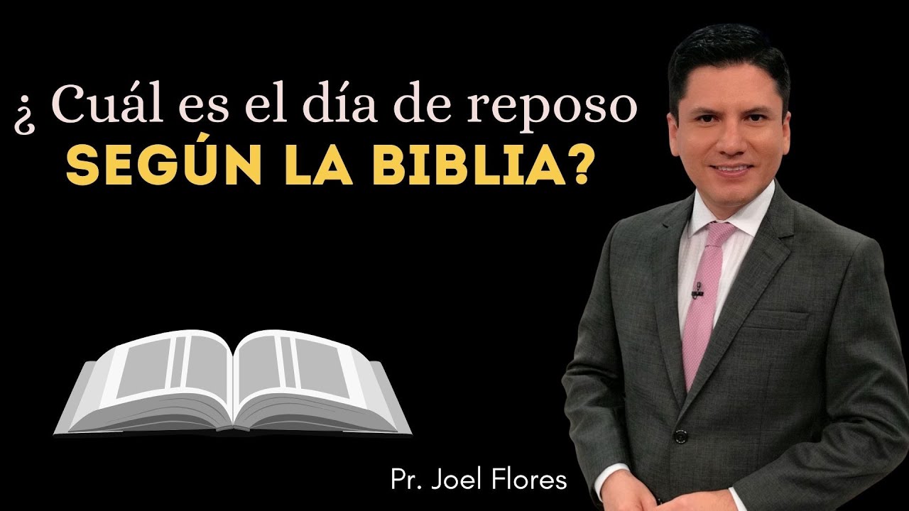 ¿Cuál es el dia de reposo según la Biblia?