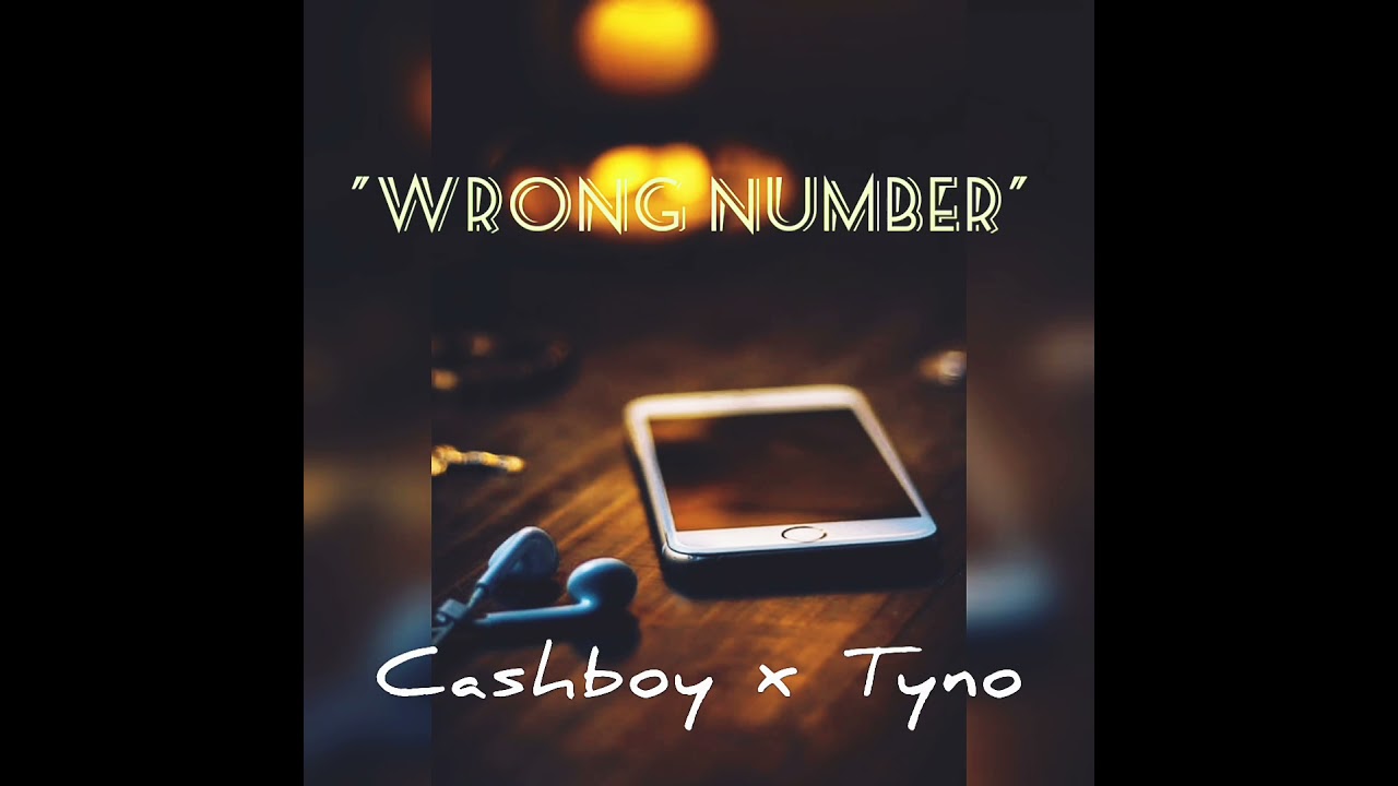 Cashboy x Tyno - Wrong number ( Official audio)