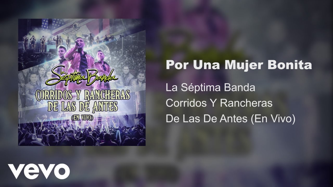 La Séptima Banda - Por Una Mujer Bonita (Audio / En Vivo)