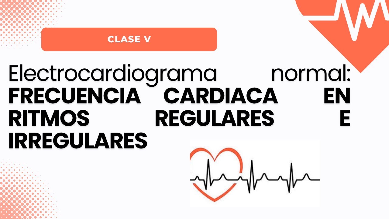 Electrocardiograma Normal: ¿COMO CALCULAR LA FRECUENCIA CARDIACA? RITMOS REGULARES E IRREGULARES