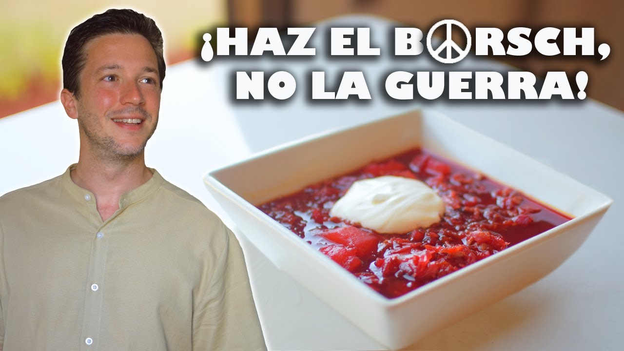 ¡Cómo Preparar el Famoso BORSCH!