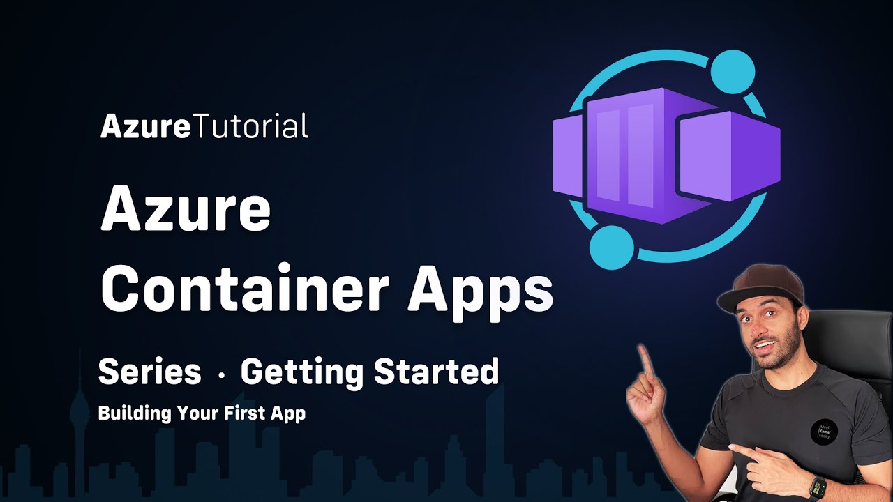 Azure Container Apps Tutorial #01 - Getting Started