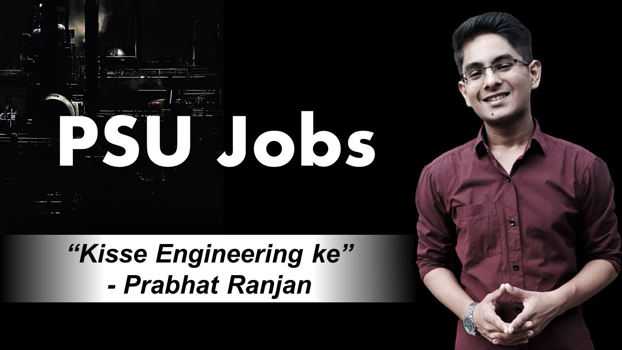 PSU Jobs exam, salary, perks, respect, etc.