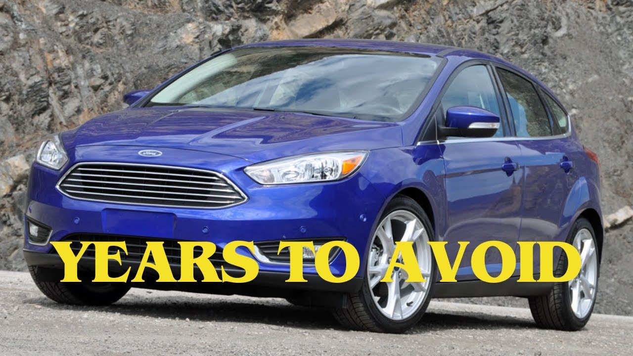 Ford Focus: Years to Avoid. Engines, Transmission, Issues