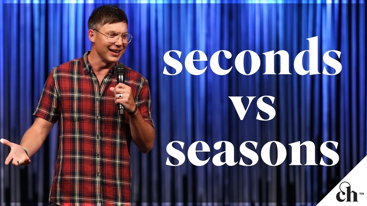Seconds vs. Seasons // Judah Smith