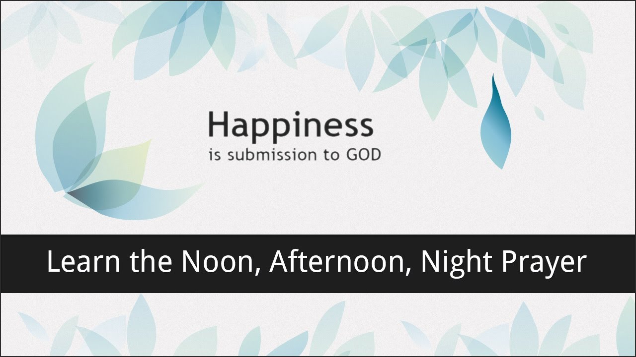 Contact Prayer (Noon, Afternoon, Night)