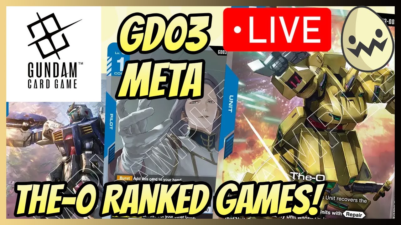Gundam Card Game: GD03 Meta The-O Ranked Games and Testing!