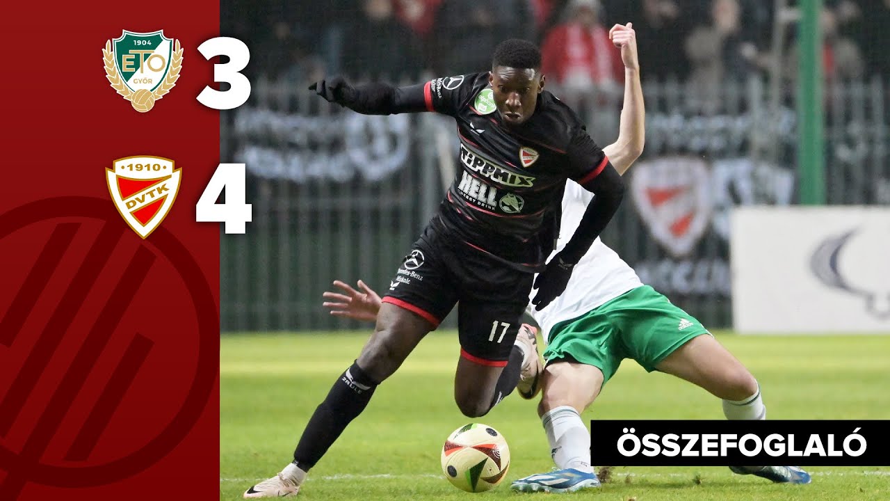 NB I: ETO FC Győr–DVTK 3–4 | összefoglaló