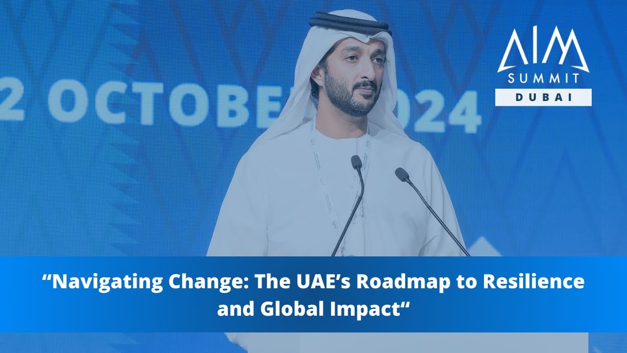 UAE Minister of Economy on Navigating Change: The UAE&rsquo;s Roadmap to Resilience and Global Impact