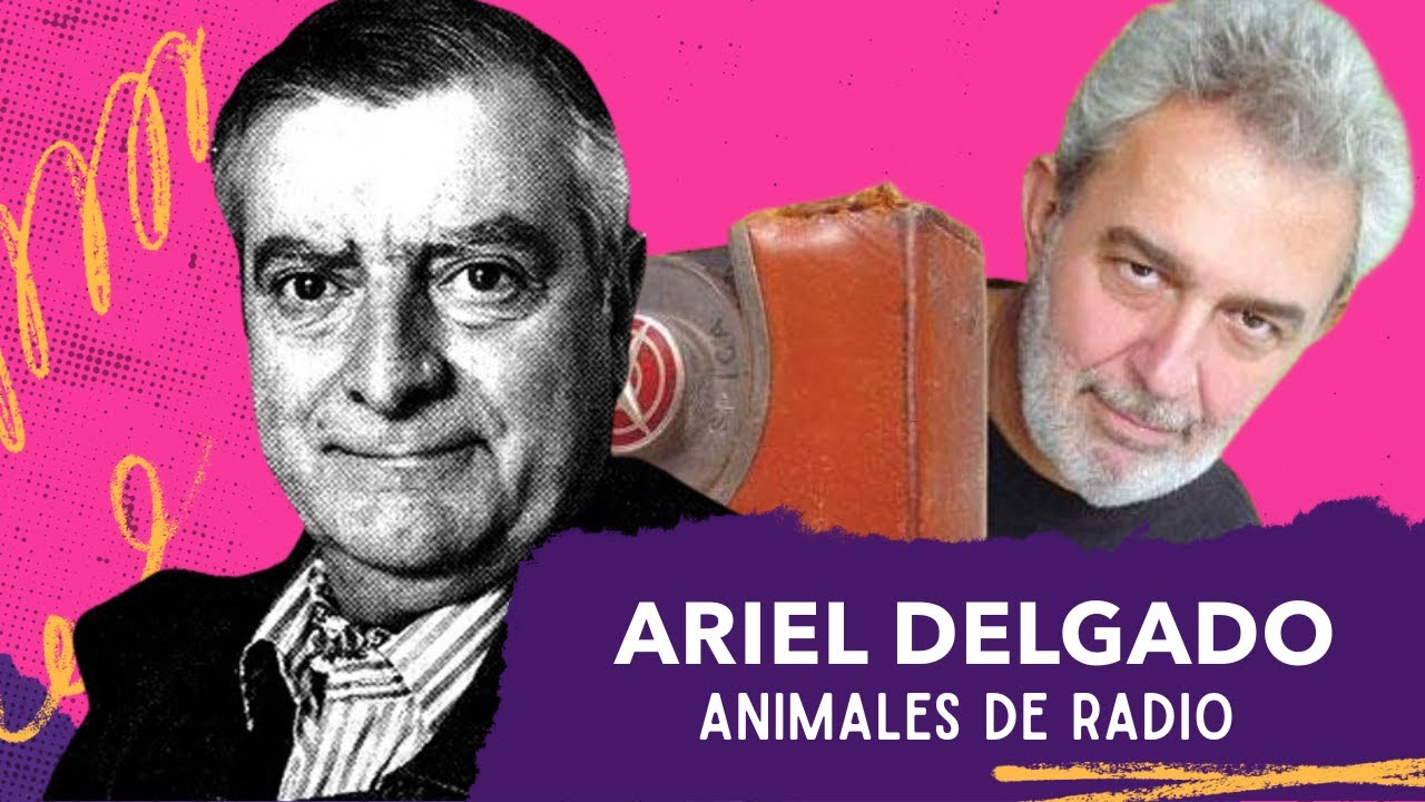 ARIEL DELGADO | ANIMAL DE RADIO - Lalo Mir