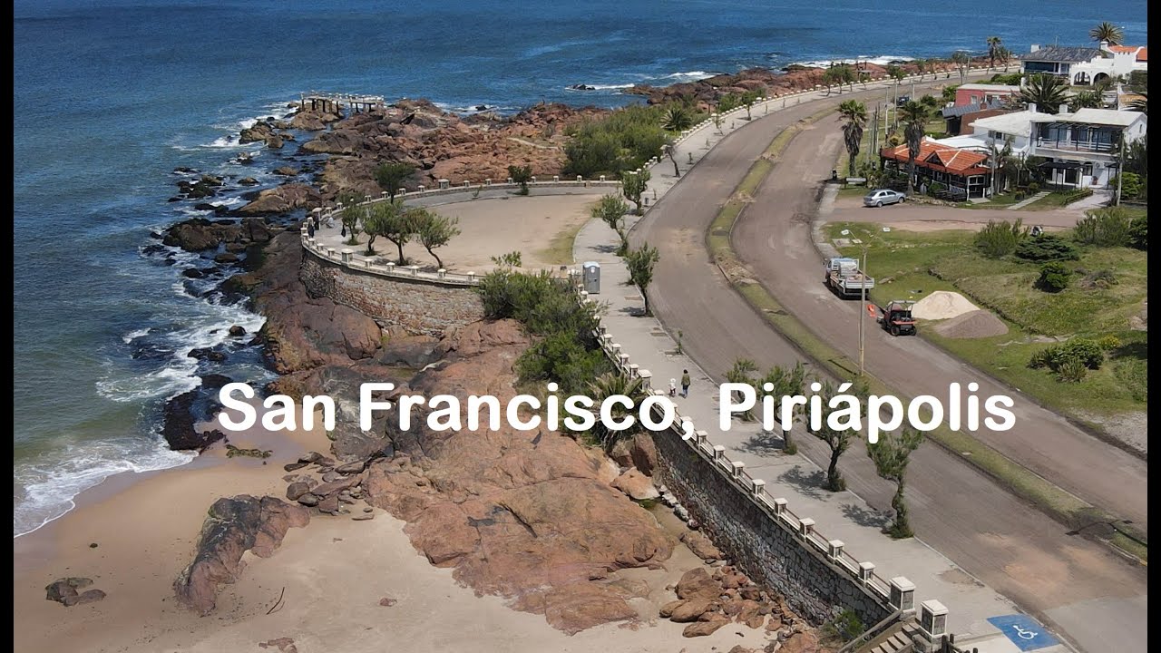 San Francisco, Piriápolis