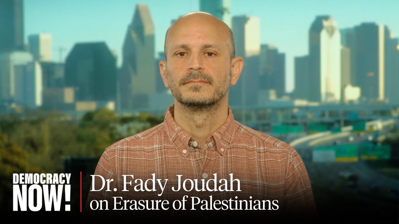 “Unspeakable”: Dr. Fady Joudah Grieves 50+ Family Members Killed in Gaza & Slams U.S. Media Coverage