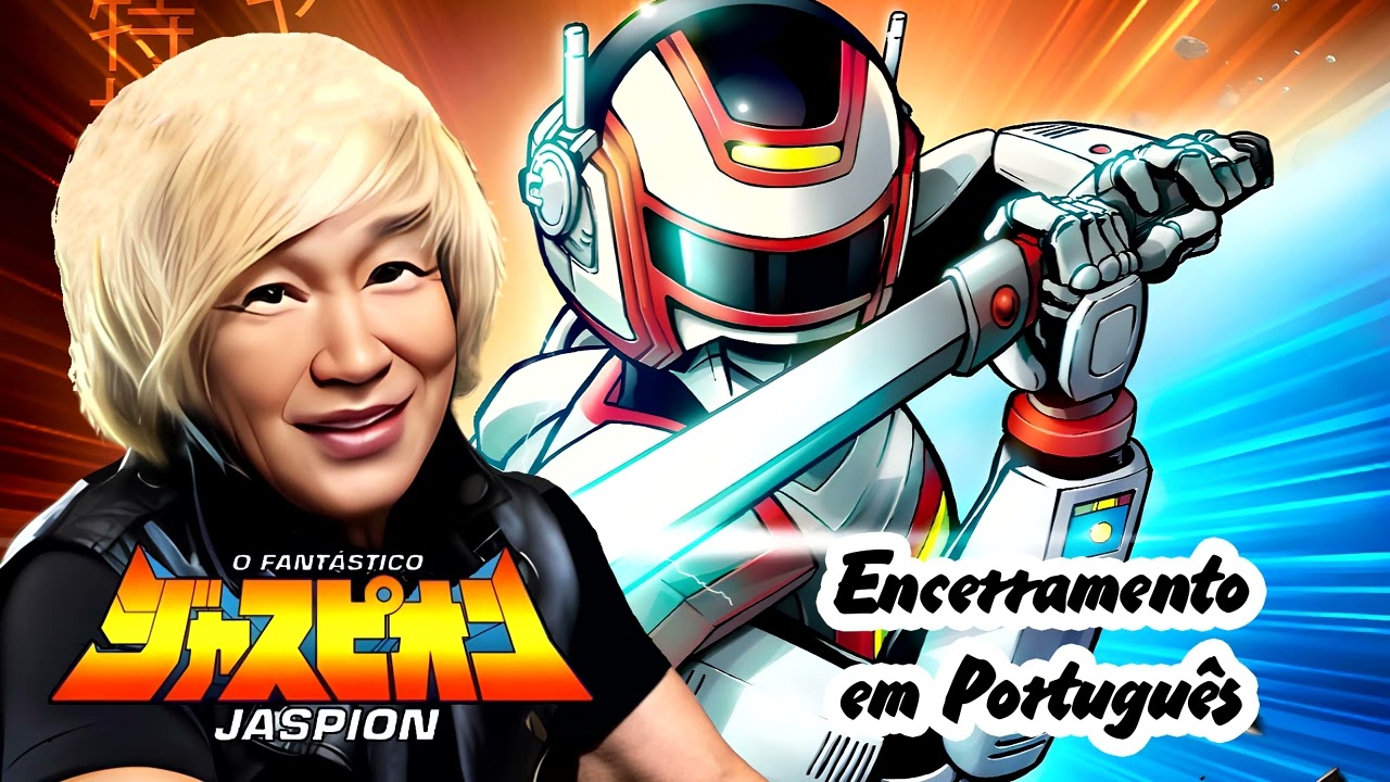 Encerramento em Português - Jaspion - Akira Kushida - Cover IA