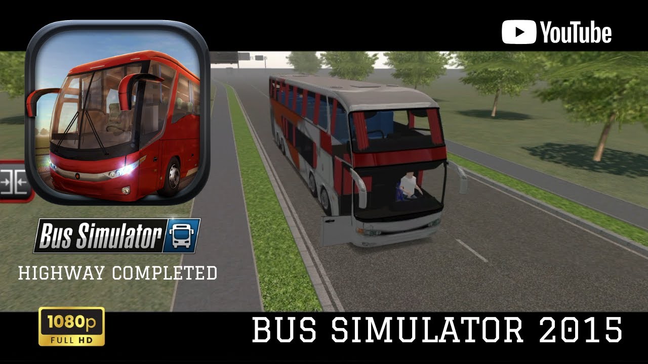 HIGHWAY COMPLETED - BUS SIMULATOR 2015 EN ANDROID | CUATRO NIVELES/GAMEPLAY EN ANDROID
