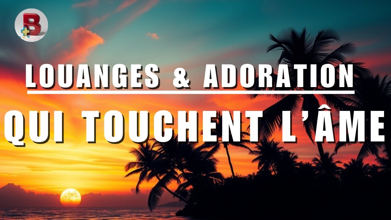 LOUANGES & ADORATION | SAINT ESPRIT OP&Egrave;RE TES MIRACLES DANS NOS VIES