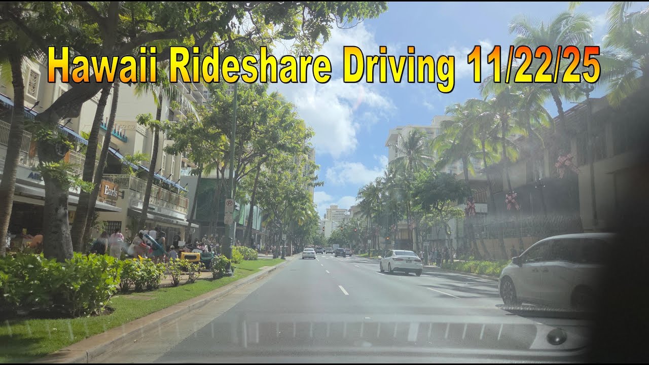 Hawaii Rideshare Driving 11/22/25 in Honolulu, Oahu, Hawaii