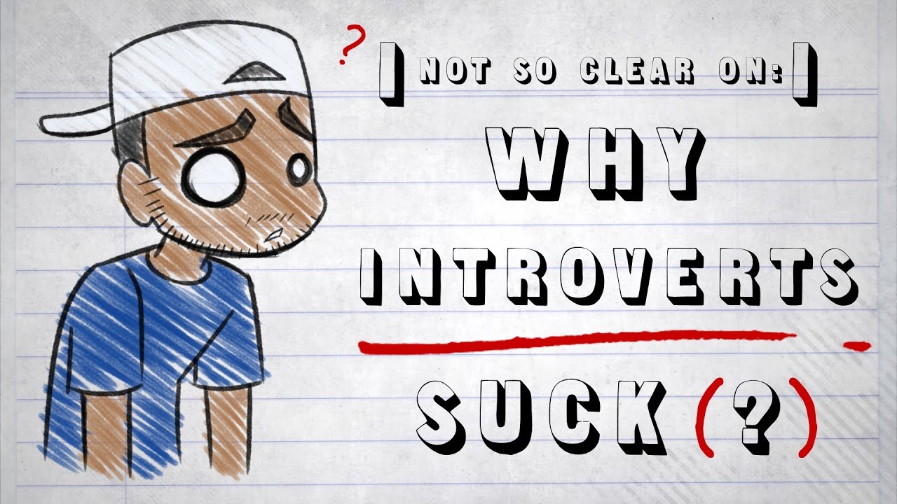 Why Introverts Suck