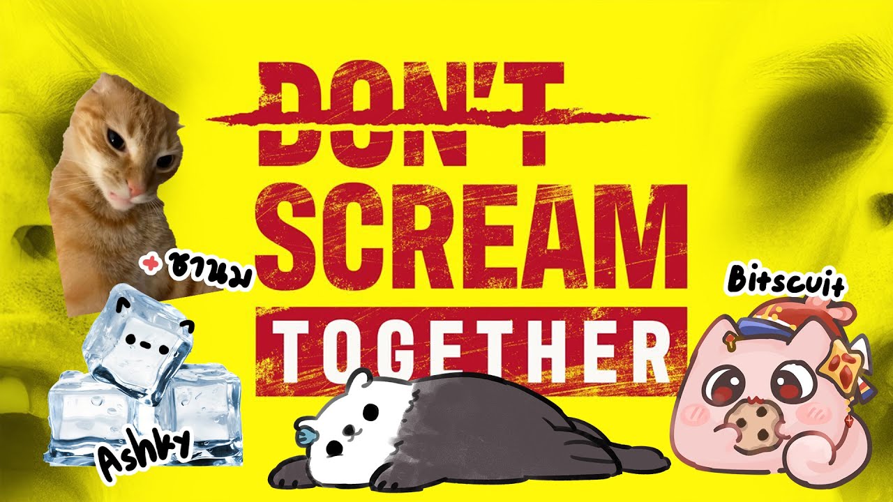 【🔷DON'T SCREAM TOGETHER】ไปเท่วป่า~🦦 @Bitscuits_La_Cielhare  @AshkyYeeHee @ChanomxCat 【NamiNe】