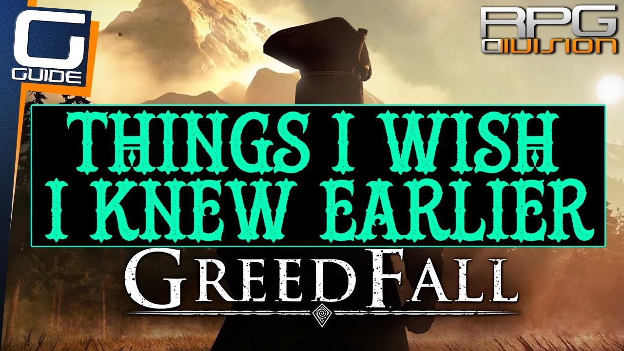 GREEDFALL — вещи, которые я хотел бы знать раньше