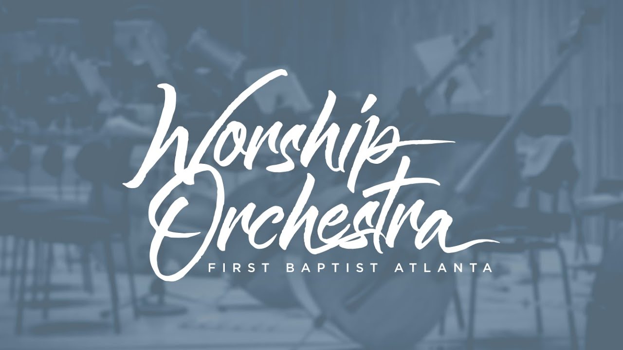God's Grace (Greater Than All Our Sin) - FBA Worship Orchestra