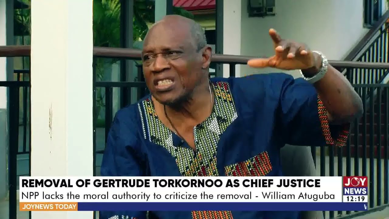 NPP lacks the moral authority to criticise the removal of Gertrude Torkornoo as CJ - William Atuguba