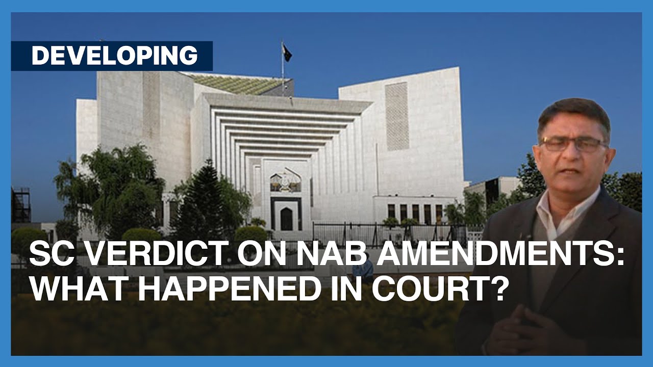 SC Verdict On NAB Amendments: What Happened In Court? | Dawn News English