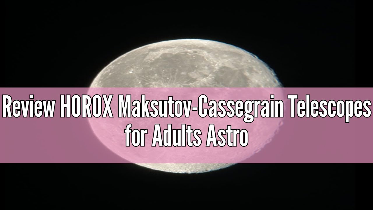 Review HOROX Maksutov-Cassegrain Telescopes for Adults Astronomy, 80mm Aperture 850mm Catadioptric C