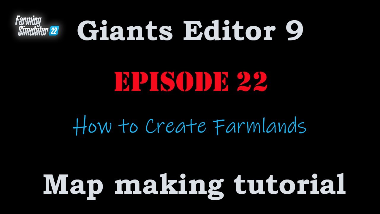 EP22: How to create Farmlands